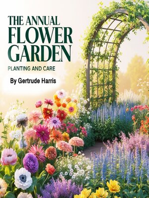 cover image of The Annual Flower Garden